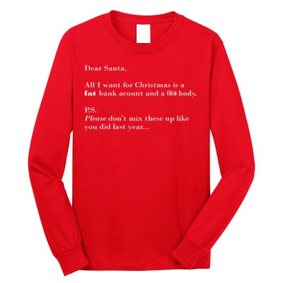 Dear Santa Fat Bank Account Thin Body Christmas Long Sleeve Shirt