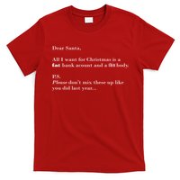 Dear Santa Fat Bank Account Thin Body Christmas T-Shirt