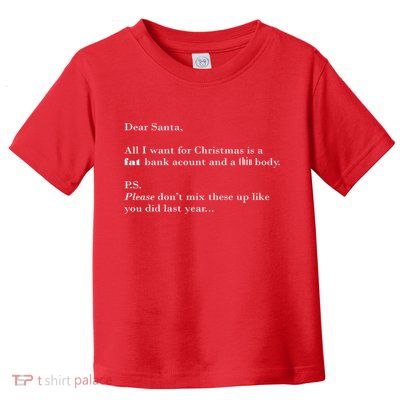 Dear Santa Fat Bank Account Thin Body Christmas Toddler T-Shirt