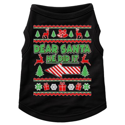 Dear Santa He Did It Funny Ugly Christmas Doggie Tank