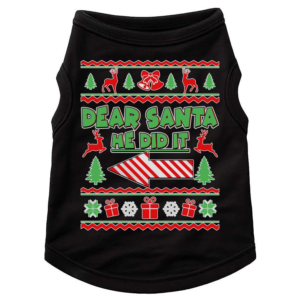 Dear Santa He Did It Funny Ugly Christmas Doggie Tank