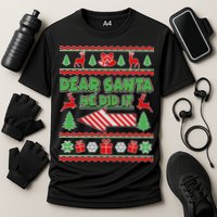 Dear Santa He Did It Funny Ugly Christmas Cooling Performance Crew T-Shirt