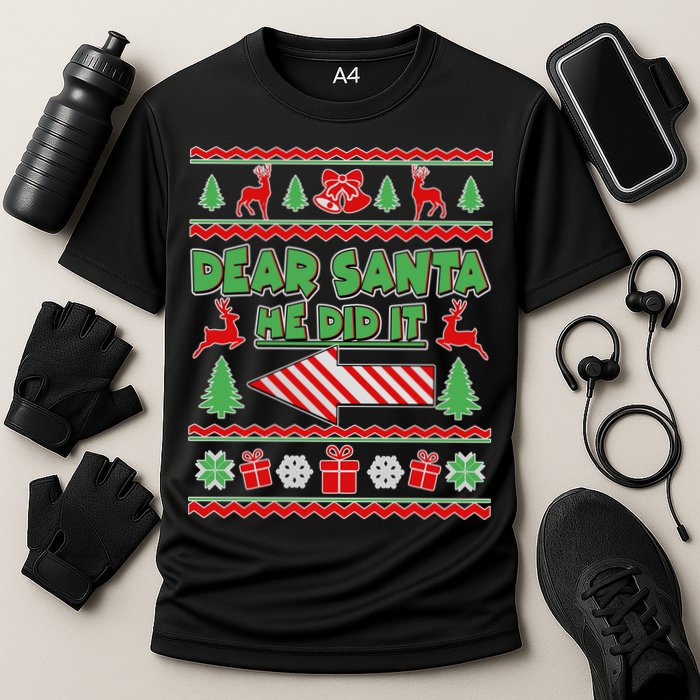 Dear Santa He Did It Funny Ugly Christmas Cooling Performance Crew T-Shirt