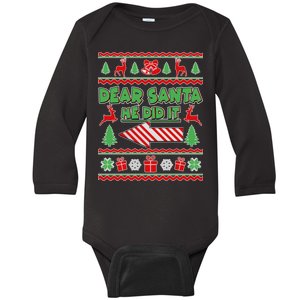 Dear Santa He Did It Funny Ugly Christmas Baby Long Sleeve Bodysuit