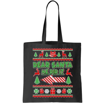 Dear Santa He Did It Funny Ugly Christmas Bag