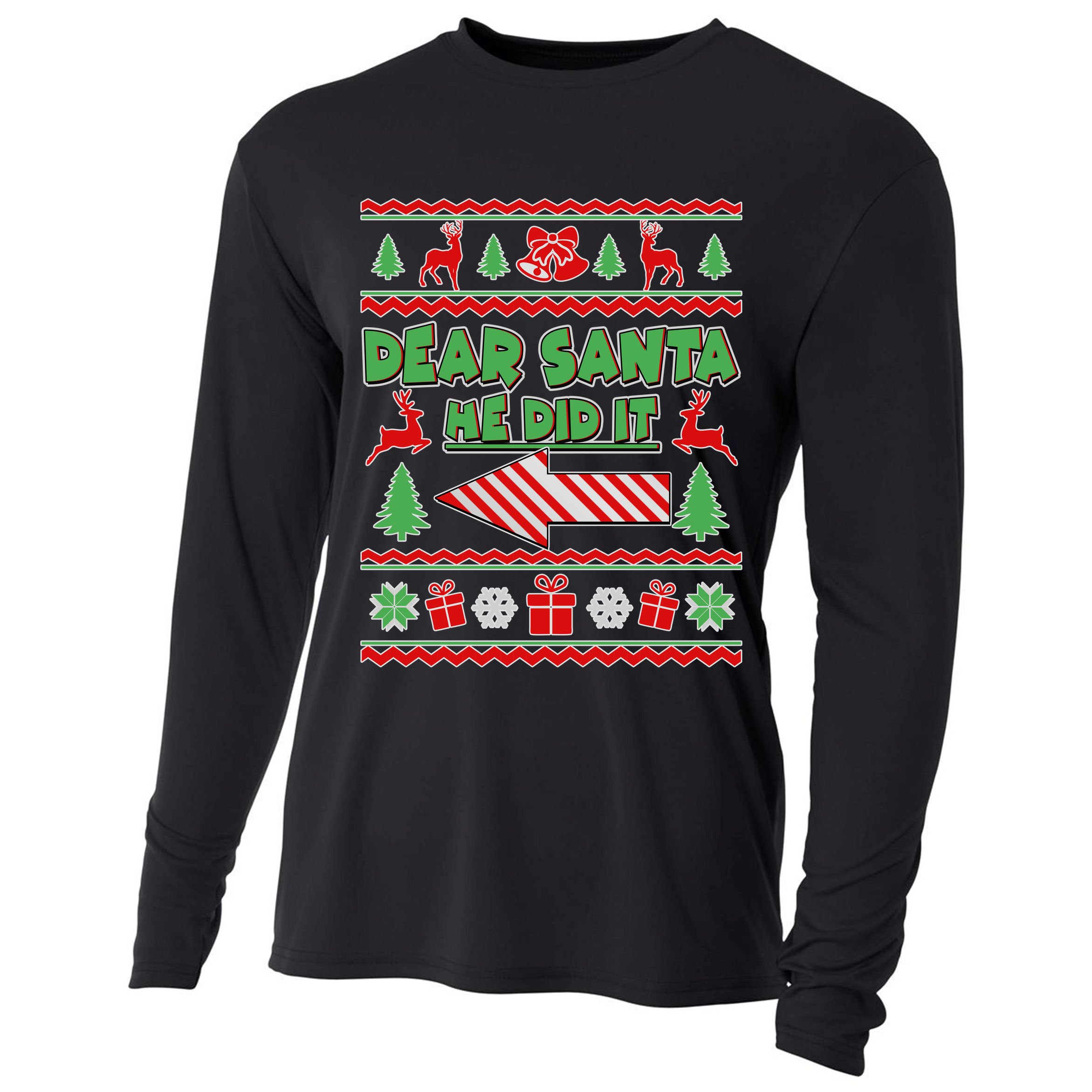 Dear Santa He Did It Funny Ugly Christmas Cooling Performance Long Sleeve Crew