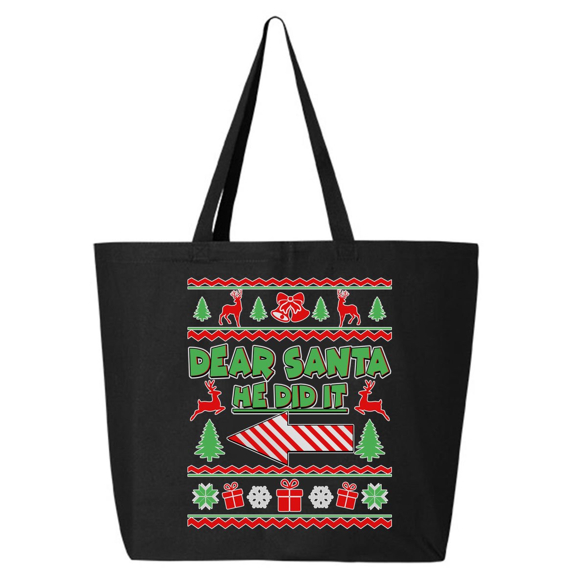 Dear Santa He Did It Funny Ugly Christmas 25L Jumbo Tote