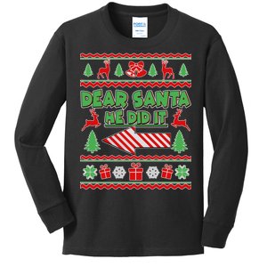 Dear Santa He Did It Funny Ugly Christmas Kids Long Sleeve Shirt