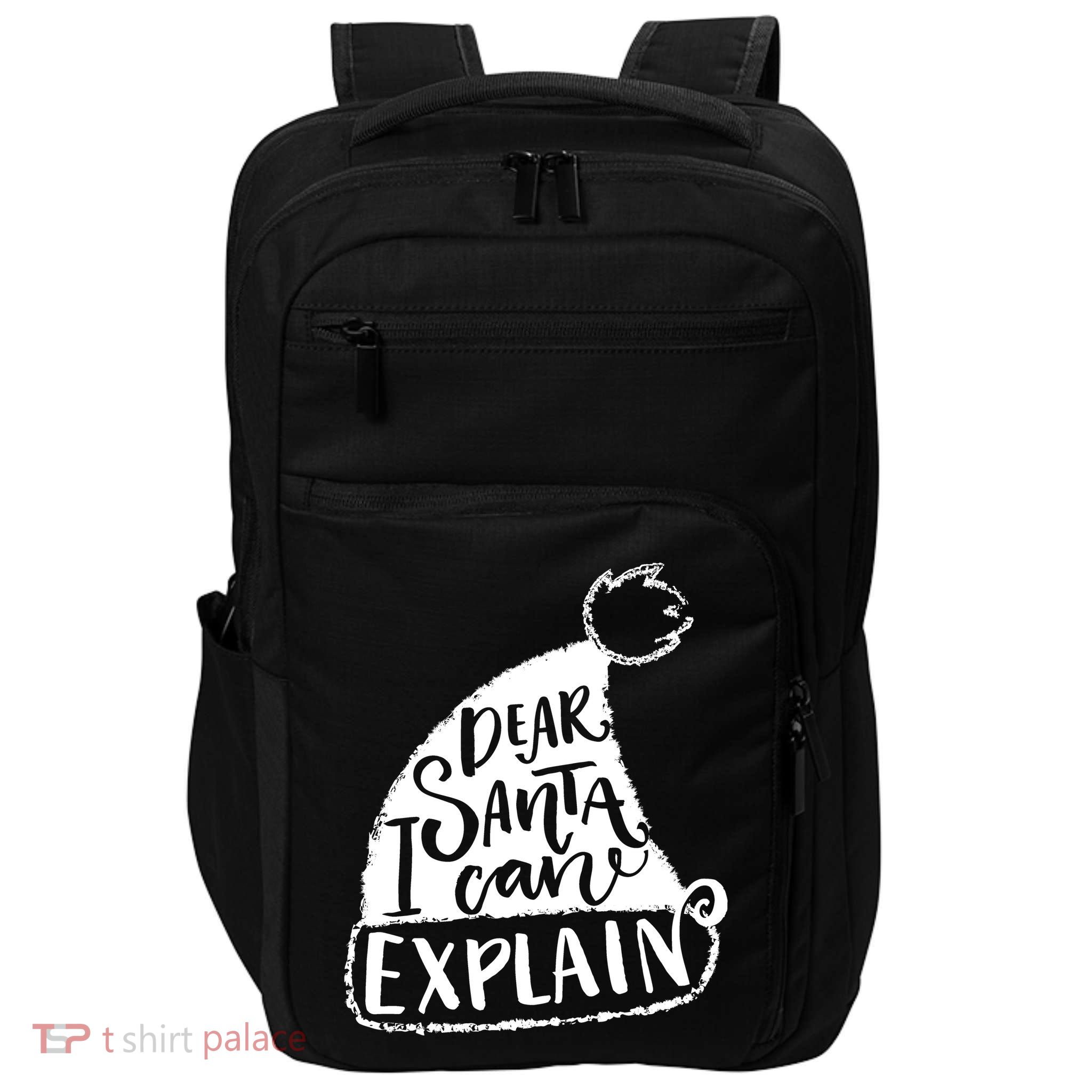 Dear Santa I Can Explain Impact Tech Backpack