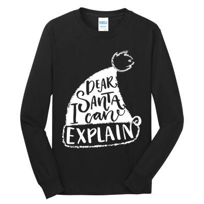 Dear Santa I Can Explain Tall Long Sleeve T-Shirt