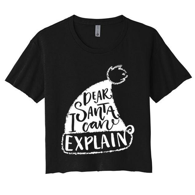 Dear Santa I Can Explain Crop Top
