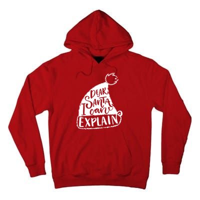 Dear Santa I Can Explain Tall Hoodie