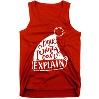 Dear Santa I Can Explain Tank Top