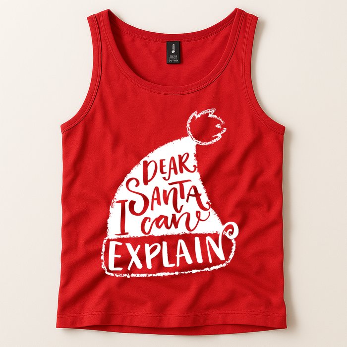 Dear Santa I Can Explain Tank Top