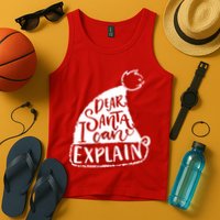 Dear Santa I Can Explain Tank Top