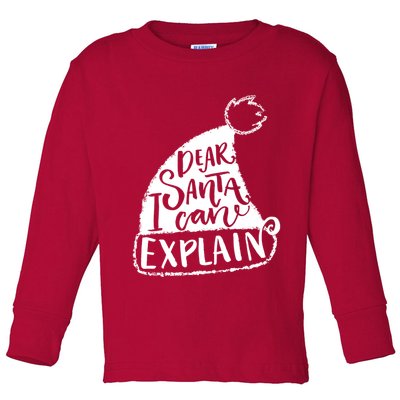 Dear Santa I Can Explain Toddler Long Sleeve Shirt