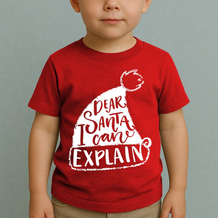 Dear Santa I Can Explain Toddler T-Shirt