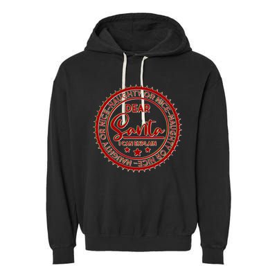 Dear Santa I Can Explain Christmas Emblem Garment-Dyed Fleece Hoodie
