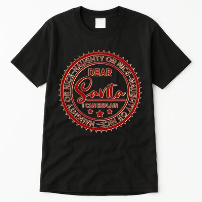 Dear Santa I Can Explain Christmas Emblem Tall T-Shirt