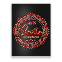 Dear Santa I Can Explain Christmas Emblem Poster