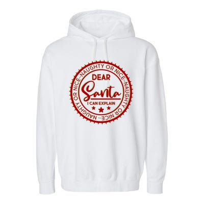 Dear Santa I Can Explain Christmas Emblem Garment-Dyed Fleece Hoodie