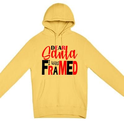 Dear Santa I Was FRAMED Premium Pullover Hoodie