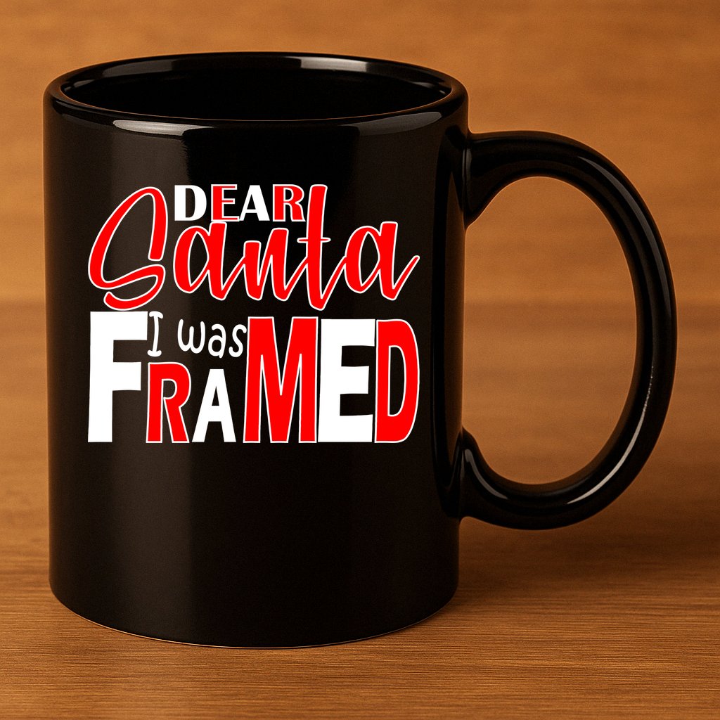 Dear Santa I Was FRAMED 11oz C Handle Ceramic Mug