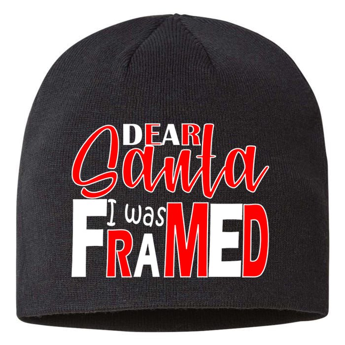 Dear Santa I Was FRAMED Sustainable Beanie