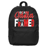 Dear Santa I Was FRAMED 16 in Basic Backpack