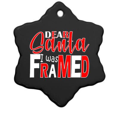 Dear Santa I Was FRAMED Ceramic Star Ornament