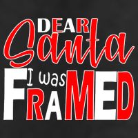 Dear Santa I Was FRAMED 25L Jumbo Tote