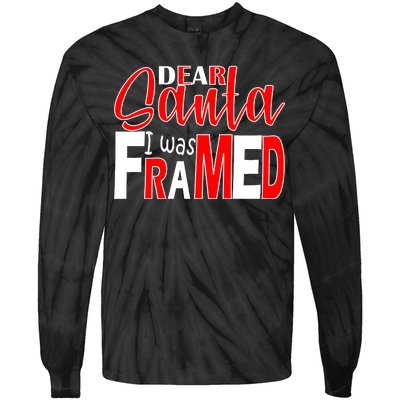 Dear Santa I Was FRAMED Tie-Dye Long Sleeve Shirt