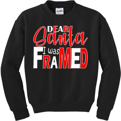 Dear Santa I Was FRAMED Kids Sweatshirt