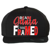 Dear Santa I Was FRAMED Wool Snapback Cap