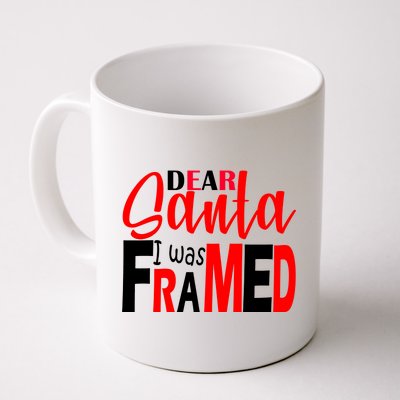 Dear Santa I Was FRAMED Coffee Mug