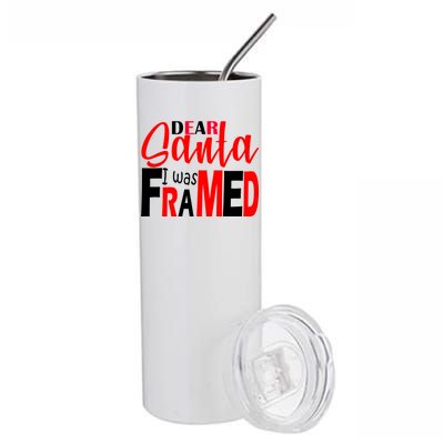 Dear Santa I Was FRAMED Stainless Steel Tumbler