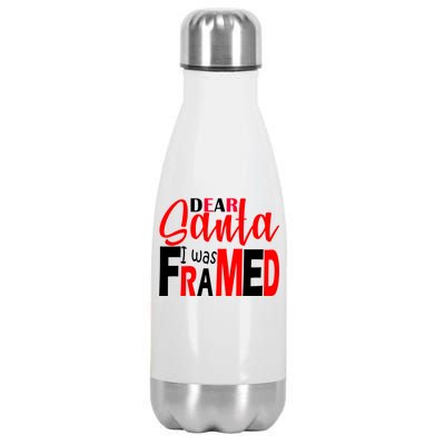 Dear Santa I Was FRAMED Stainless Steel Insulated Water Bottle