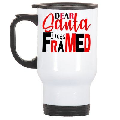 Dear Santa I Was FRAMED Stainless Steel Travel Mug