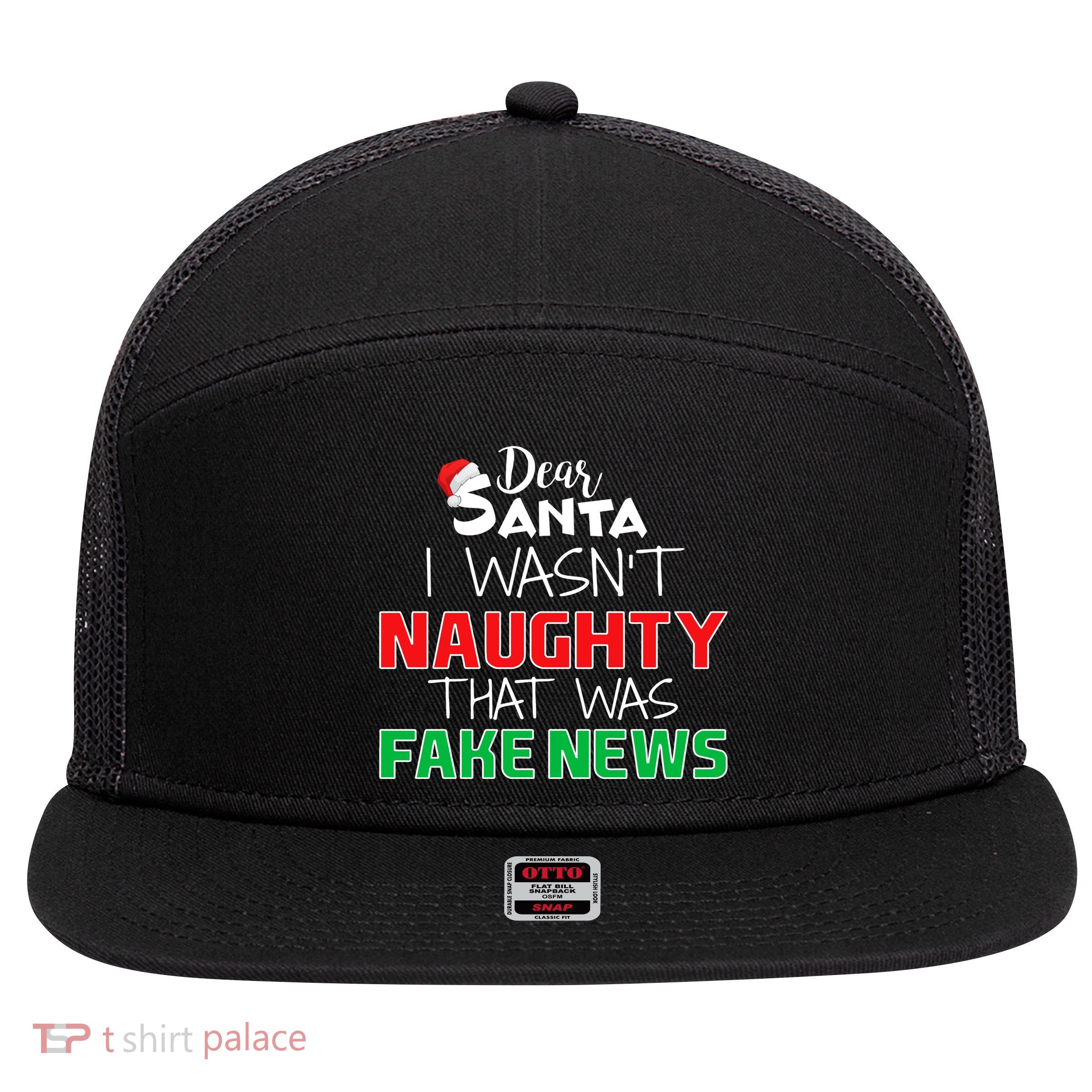 Dear Santa I Wasn't Naughty That Was Fake News 7 Panel Mesh Trucker Snapback Hat