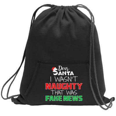 Dear Santa I Wasn't Naughty That Was Fake News Sweatshirt Cinch Pack Bag