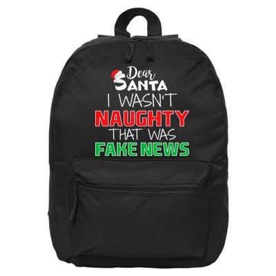 Dear Santa I Wasn't Naughty That Was Fake News 16 in Basic Backpack