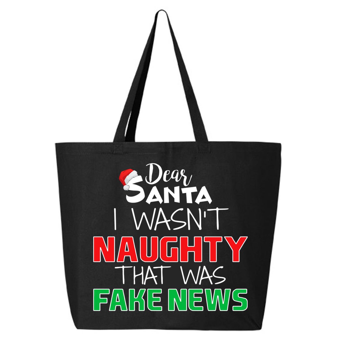 Dear Santa I Wasn't Naughty That Was Fake News 25L Jumbo Tote