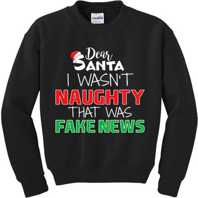 Dear Santa I Wasn't Naughty That Was Fake News Kids Sweatshirt