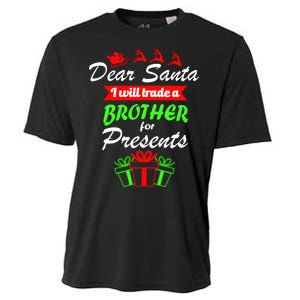 Dear Santa I Will Trade A Brother For Presents Cooling Performance Crew T-Shirt