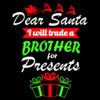 Dear Santa I Will Trade A Brother For Presents 7-Panel Snapback Hat