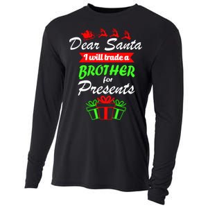 Dear Santa I Will Trade A Brother For Presents Cooling Performance Long Sleeve Crew