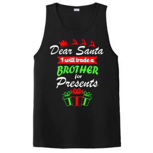 Dear Santa I Will Trade A Brother For Presents PosiCharge Competitor Tank