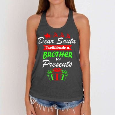 Dear Santa I Will Trade A Brother For Presents Women's Knotted Racerback Tank