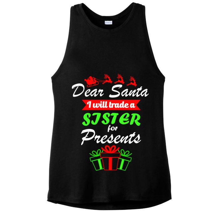 Dear Santa I Will Trade A Sister For Presents Ladies PosiCharge Tri-Blend Wicking Tank