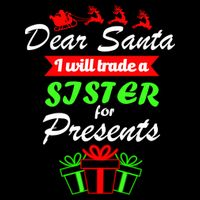 Dear Santa I Will Trade A Sister For Presents Impact Tech Backpack